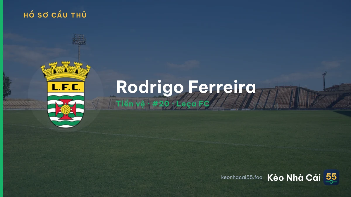 Rodrigo Ferreira — Leça FC