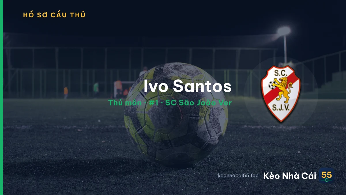 Ivo Santos — SC São João Ver