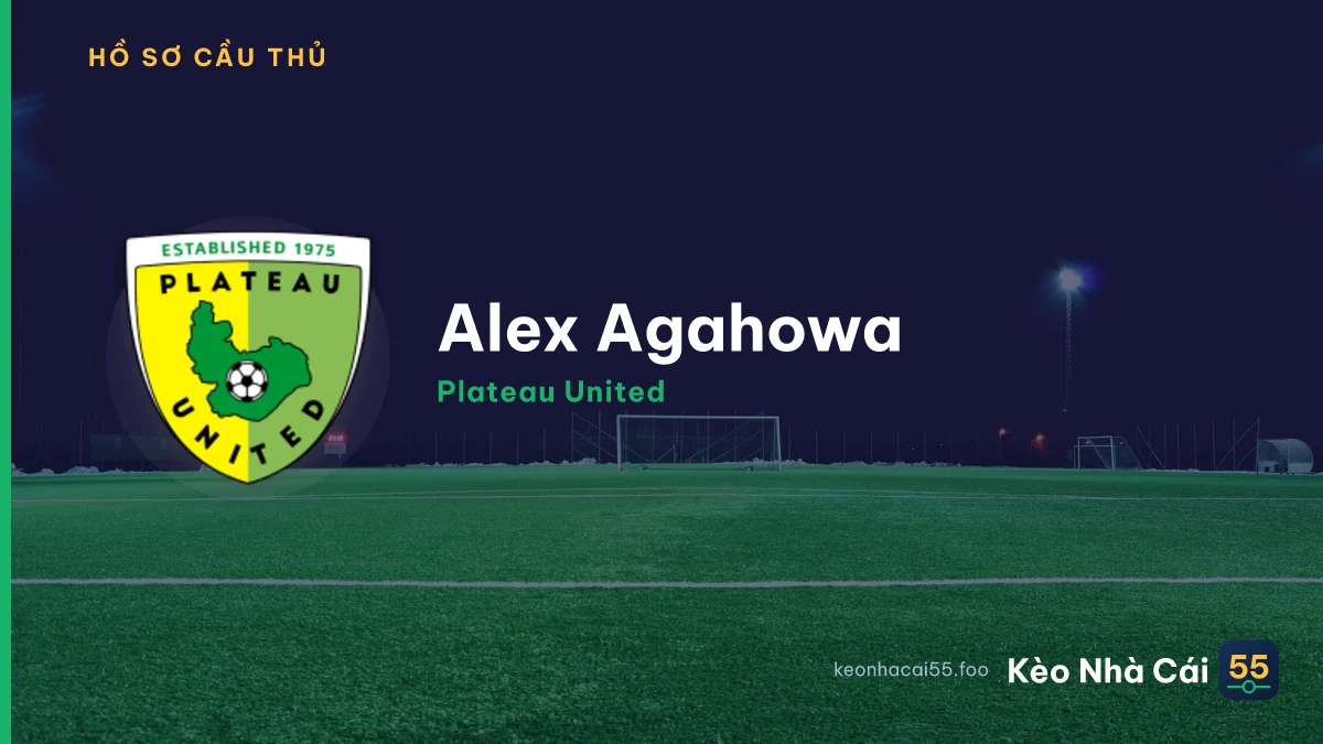 Alex Agahowa — Plateau United