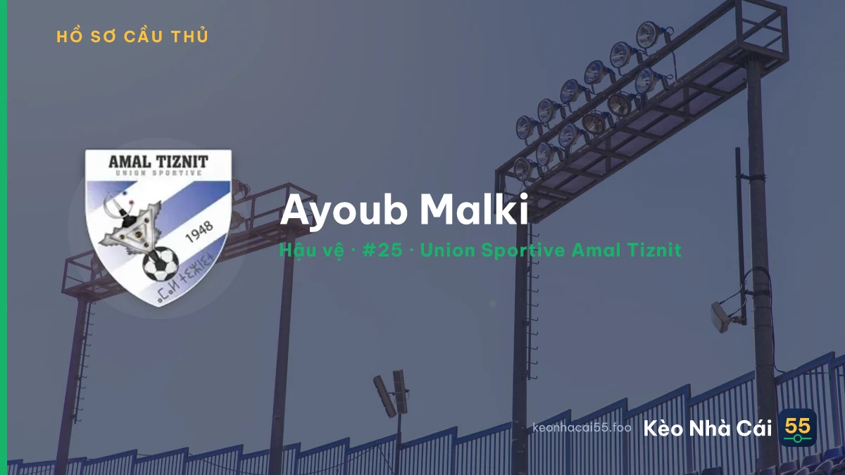 Ayoub Malki — Union Sportive Amal Tiznit