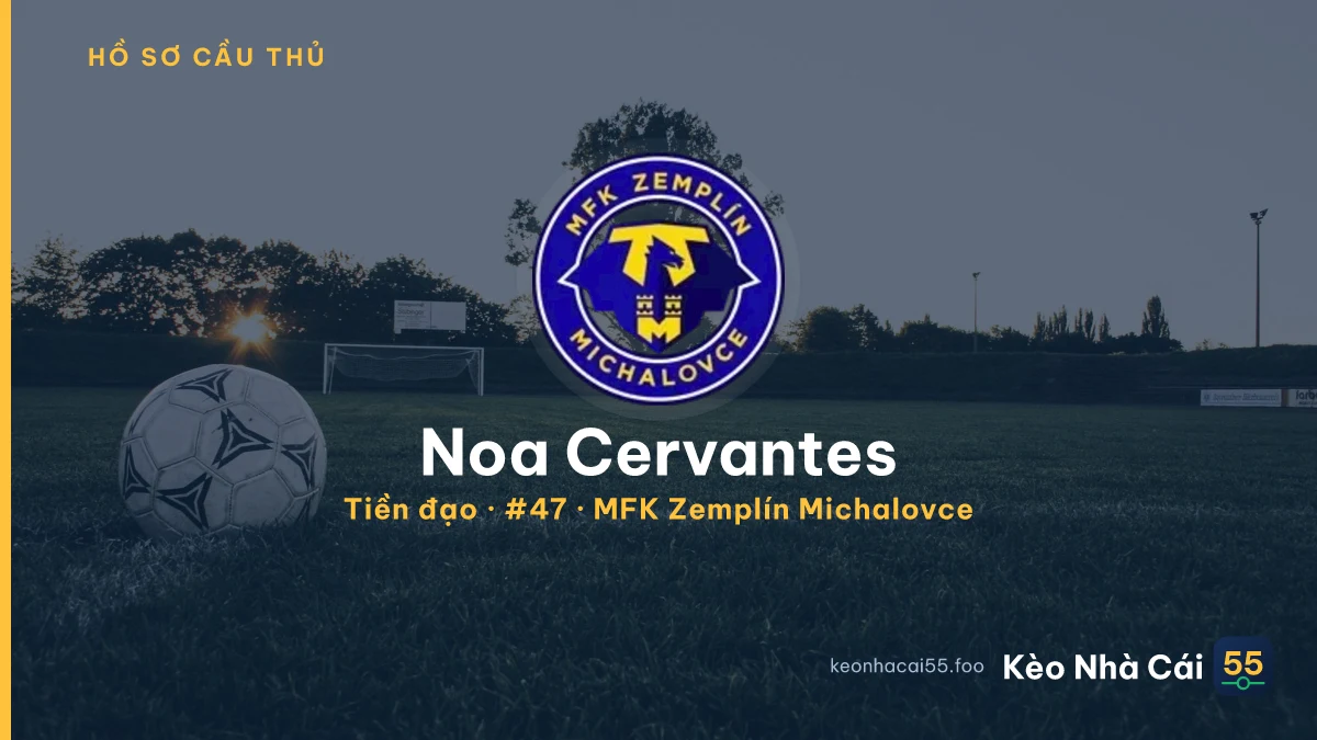 Noa Cervantes — MFK Zemplín Michalovce
