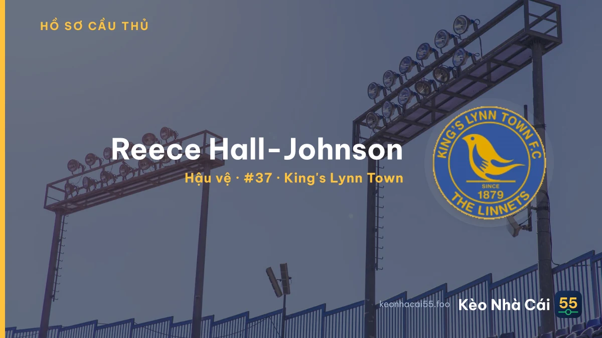 Reece Hall-Johnson — King's Lynn Town