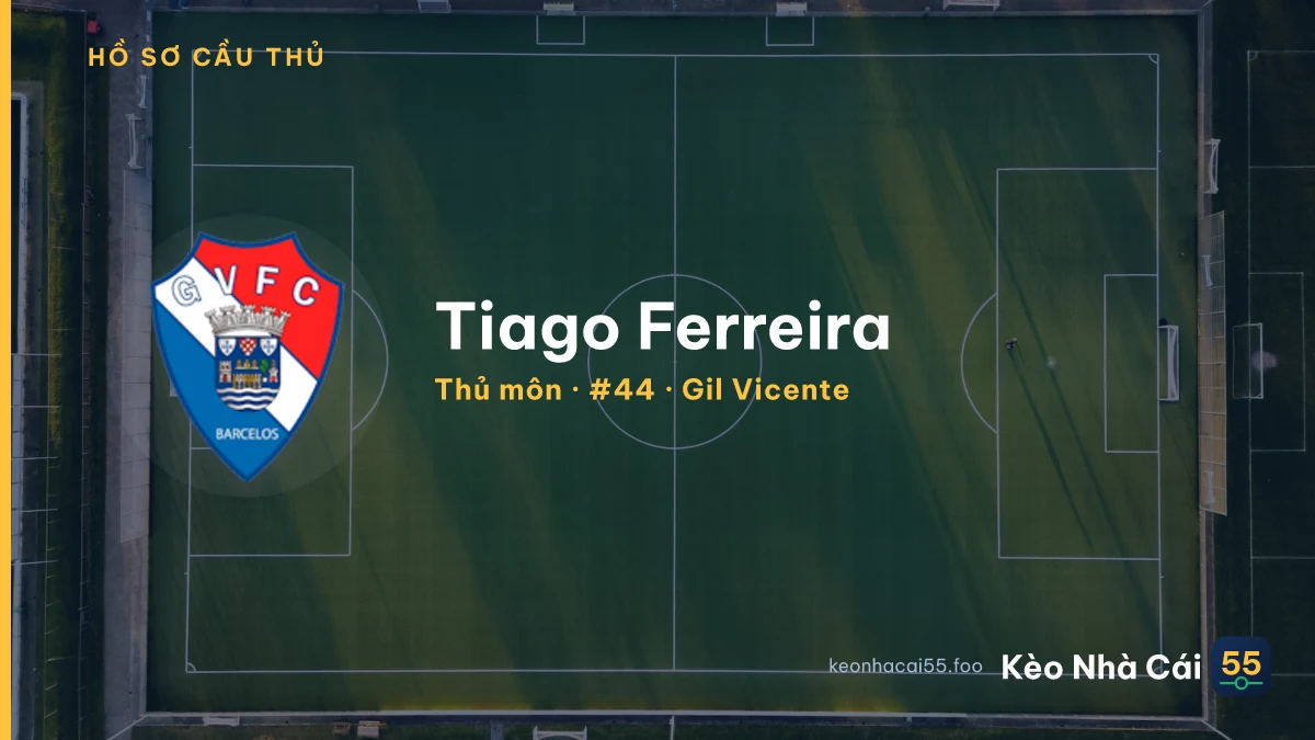 Tiago Ferreira — Gil Vicente