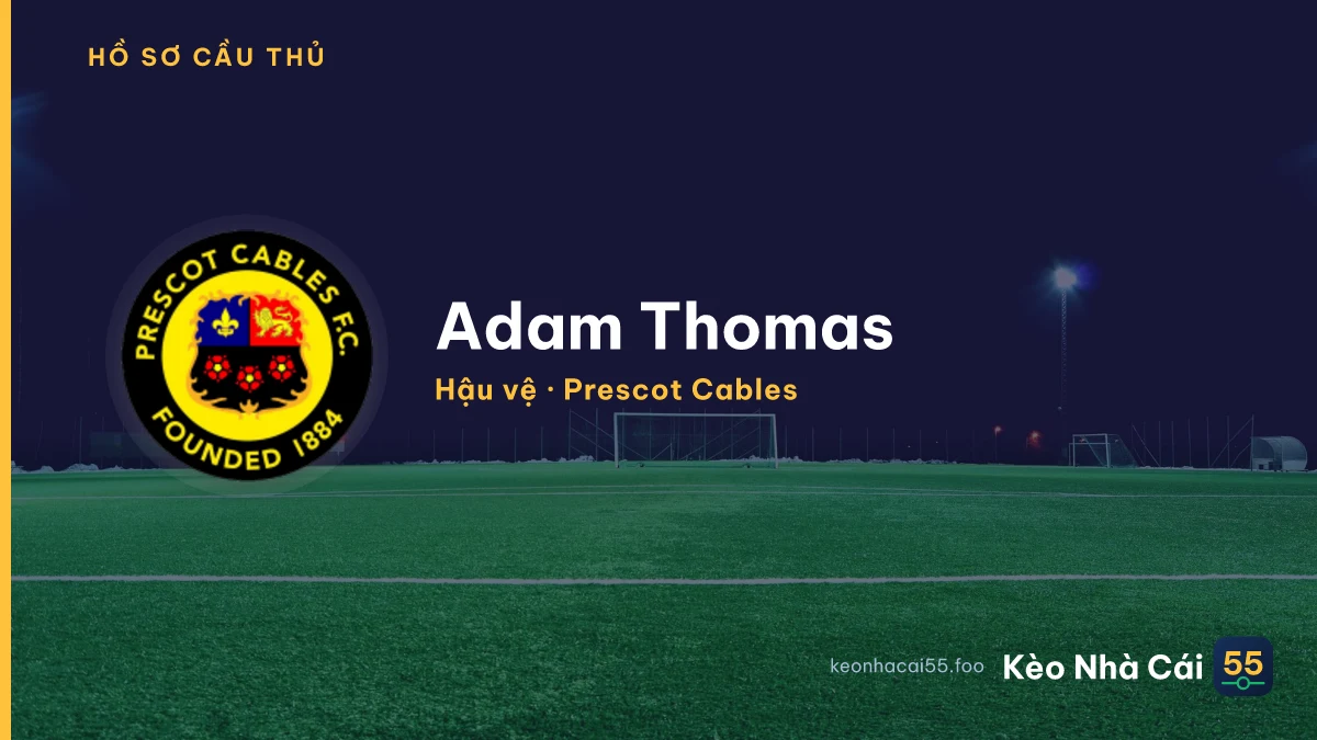 Adam Thomas — Prescot Cables