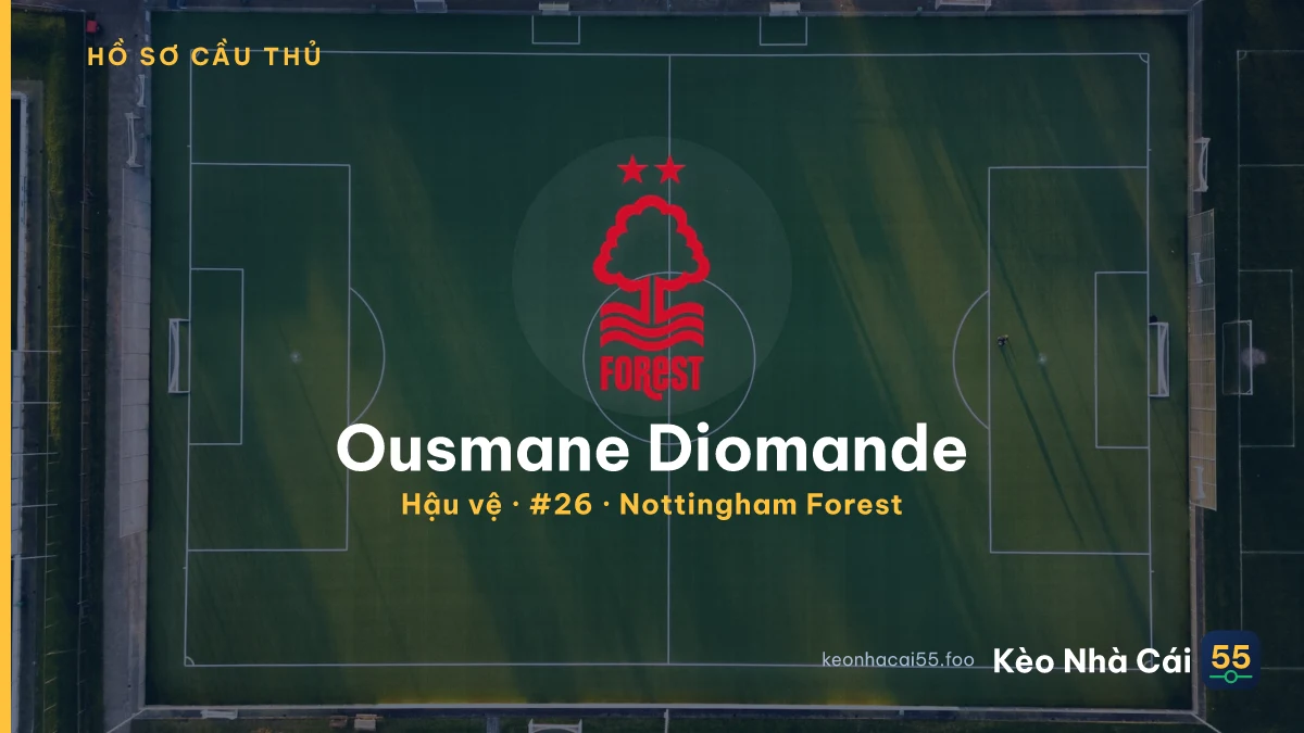 Ousmane Diomande — Nottingham Forest