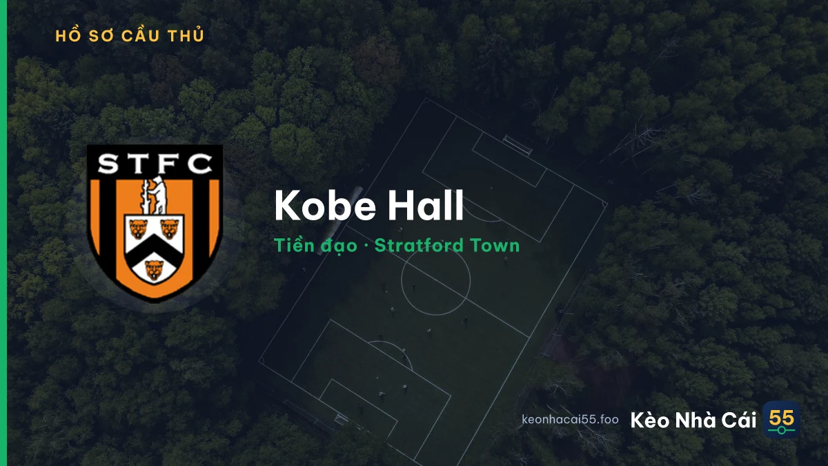 Kobe Hall — Stratford Town