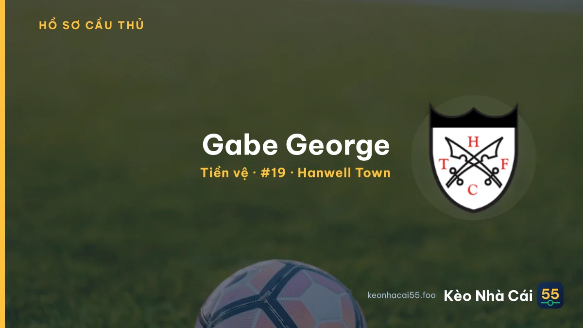 Gabe George — Hanwell Town