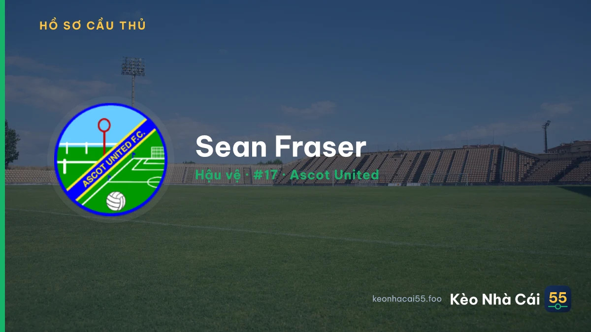 Sean Fraser — Ascot United
