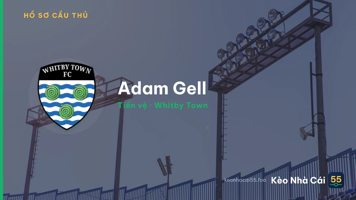 Adam Gell — Whitby Town