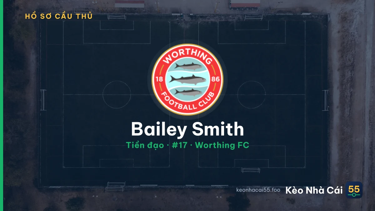 Bailey Smith — Worthing FC