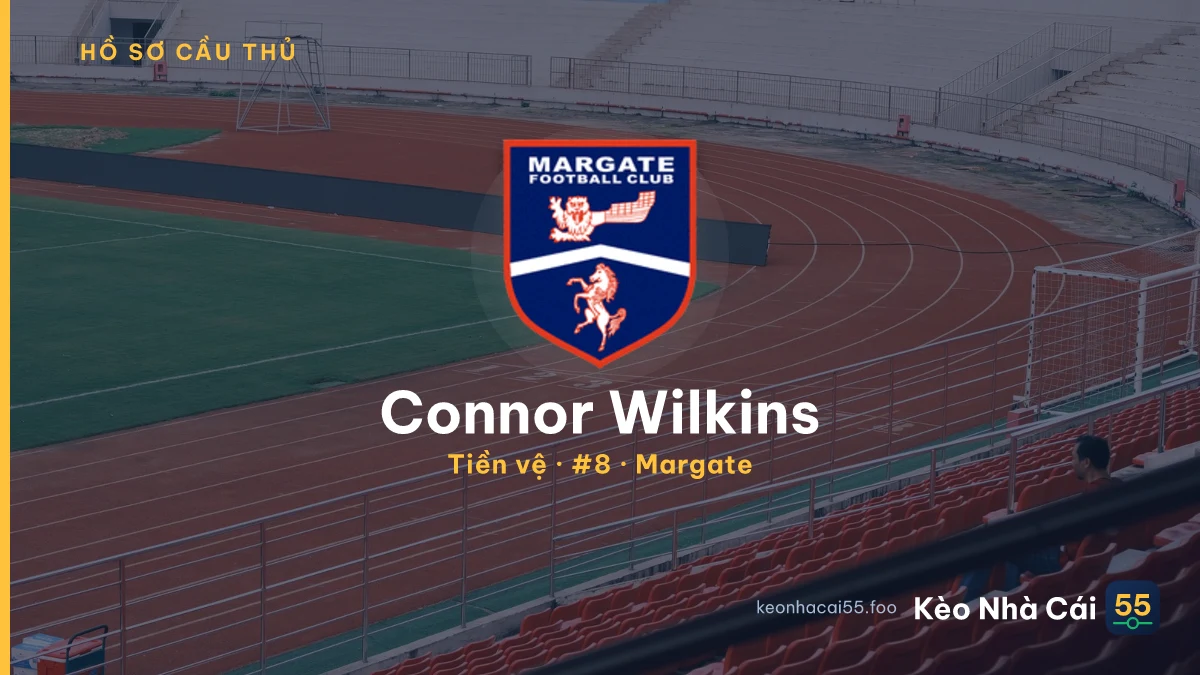 Connor Wilkins — Margate