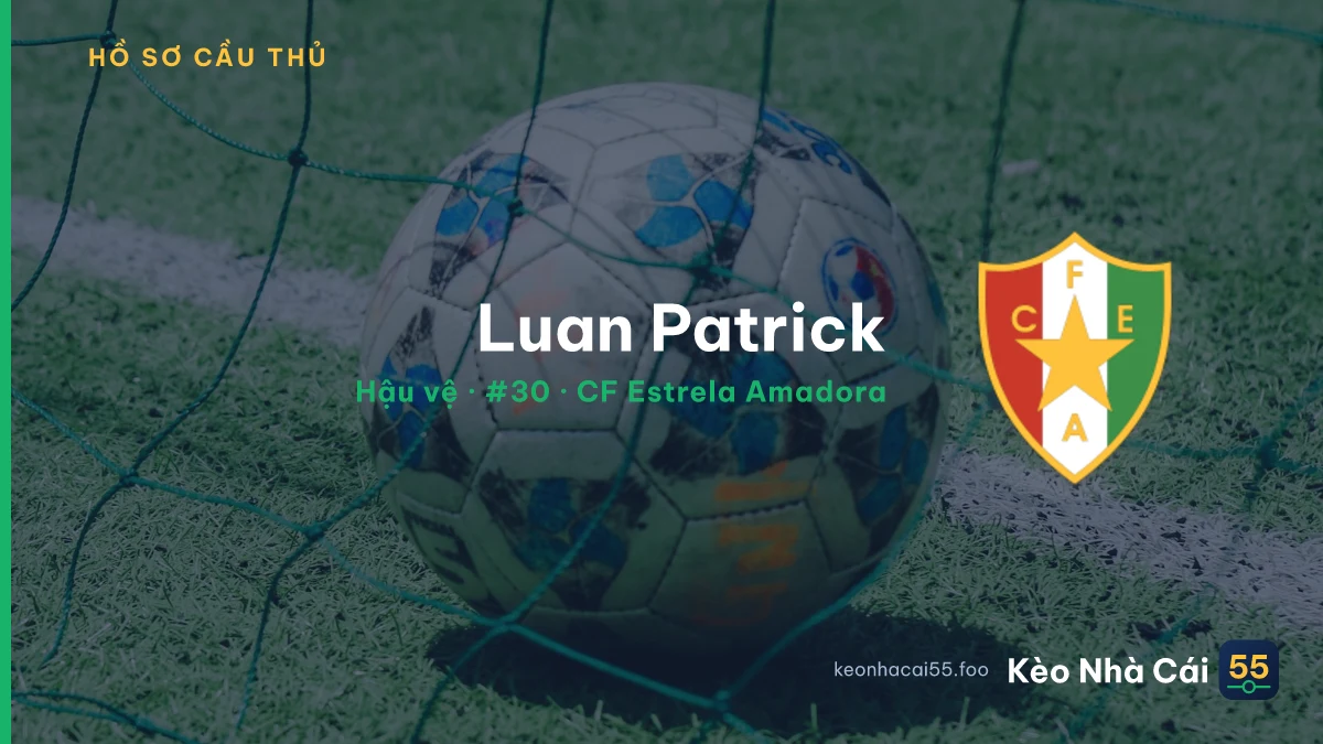Luan Patrick — CF Estrela Amadora