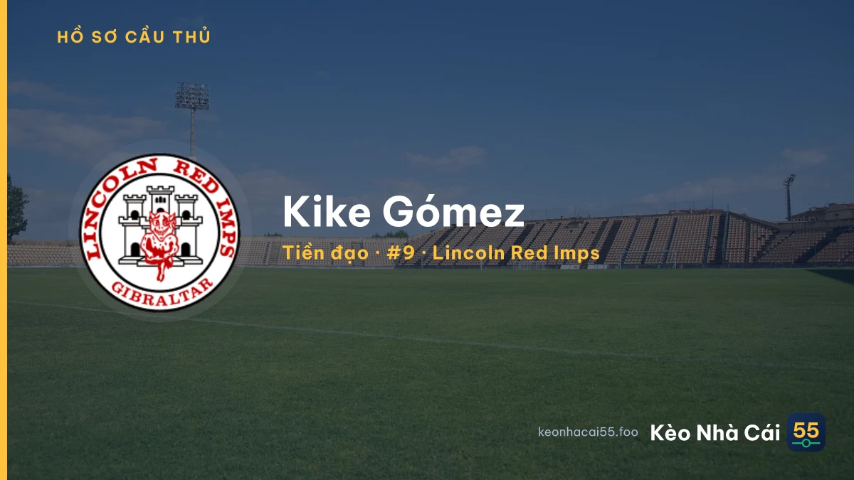 Kike Gómez — Lincoln Red Imps