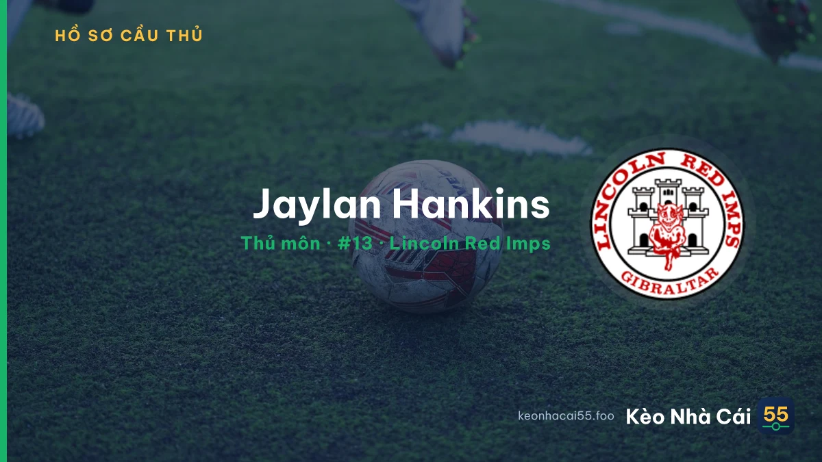 Jaylan Hankins — Lincoln Red Imps