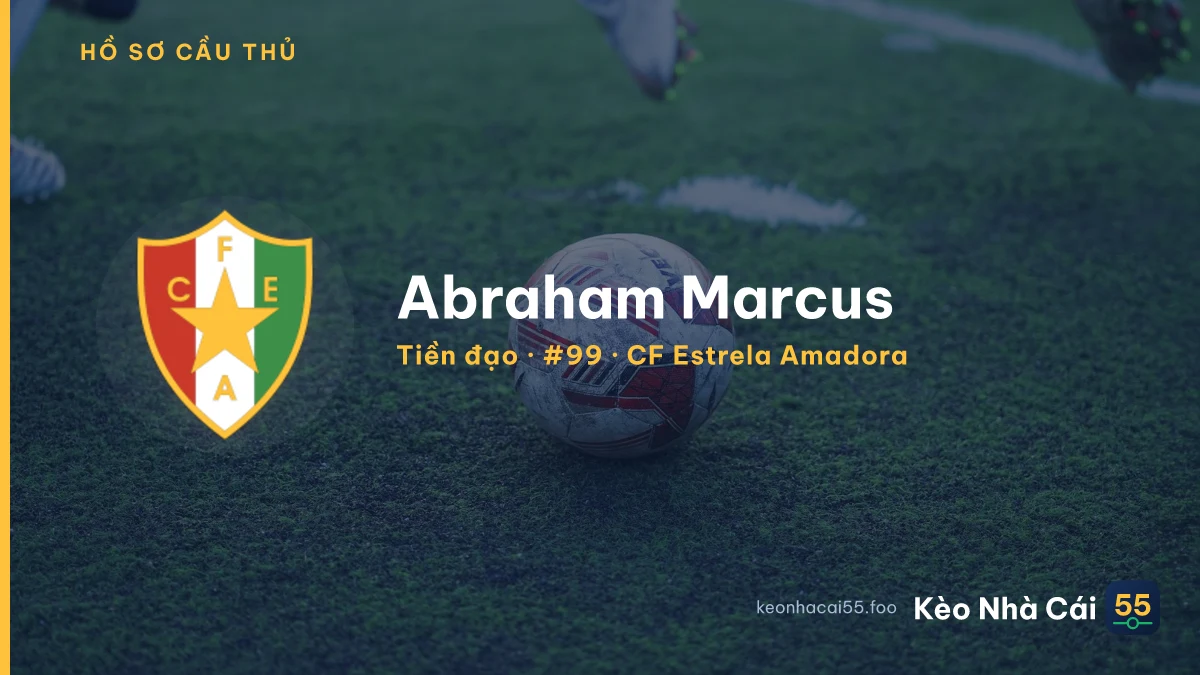 Abraham Marcus — CF Estrela Amadora
