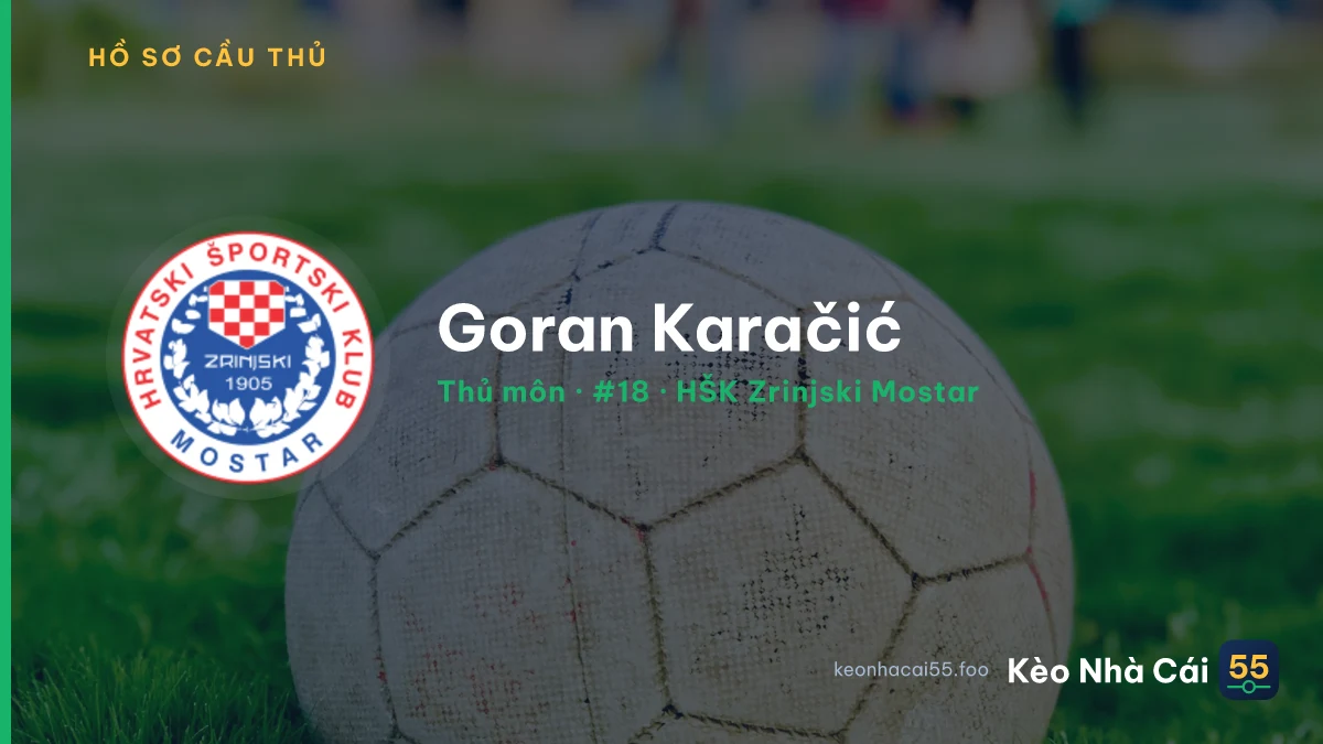 Goran Karačić — HŠK Zrinjski Mostar