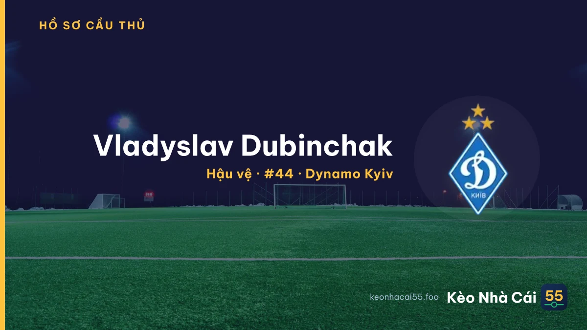 Vladyslav Dubinchak — Dynamo Kyiv