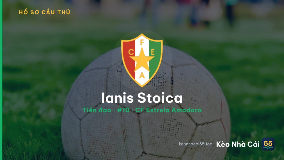 Ianis Stoica — CF Estrela Amadora