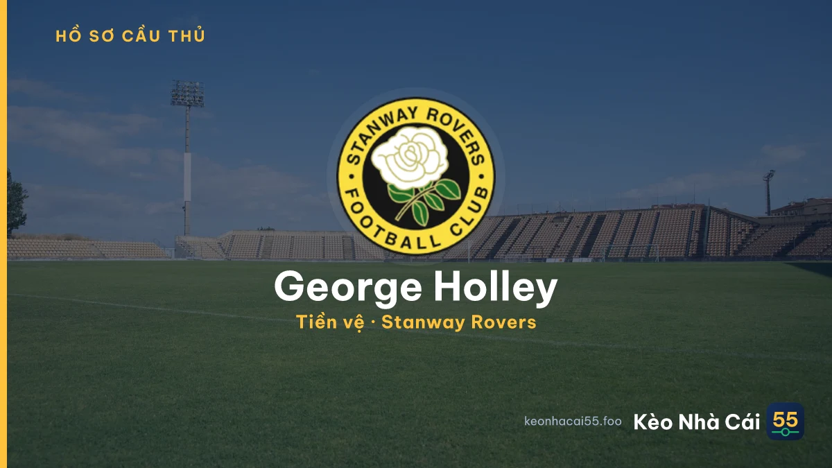 George Holley — Stanway Rovers