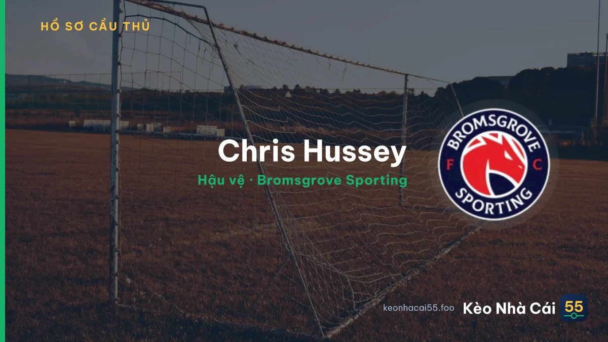 Chris Hussey — Bromsgrove Sporting