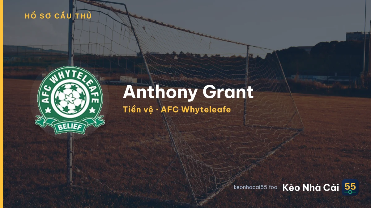 Anthony Grant — AFC Whyteleafe