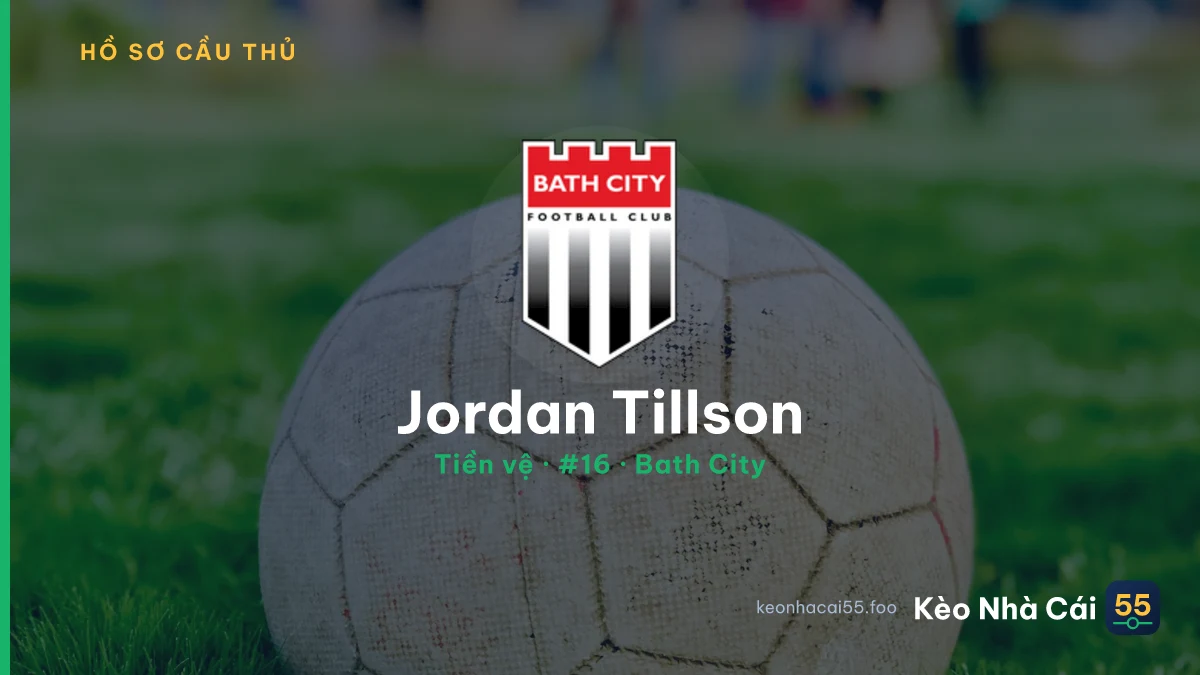 Jordan Tillson — Bath City