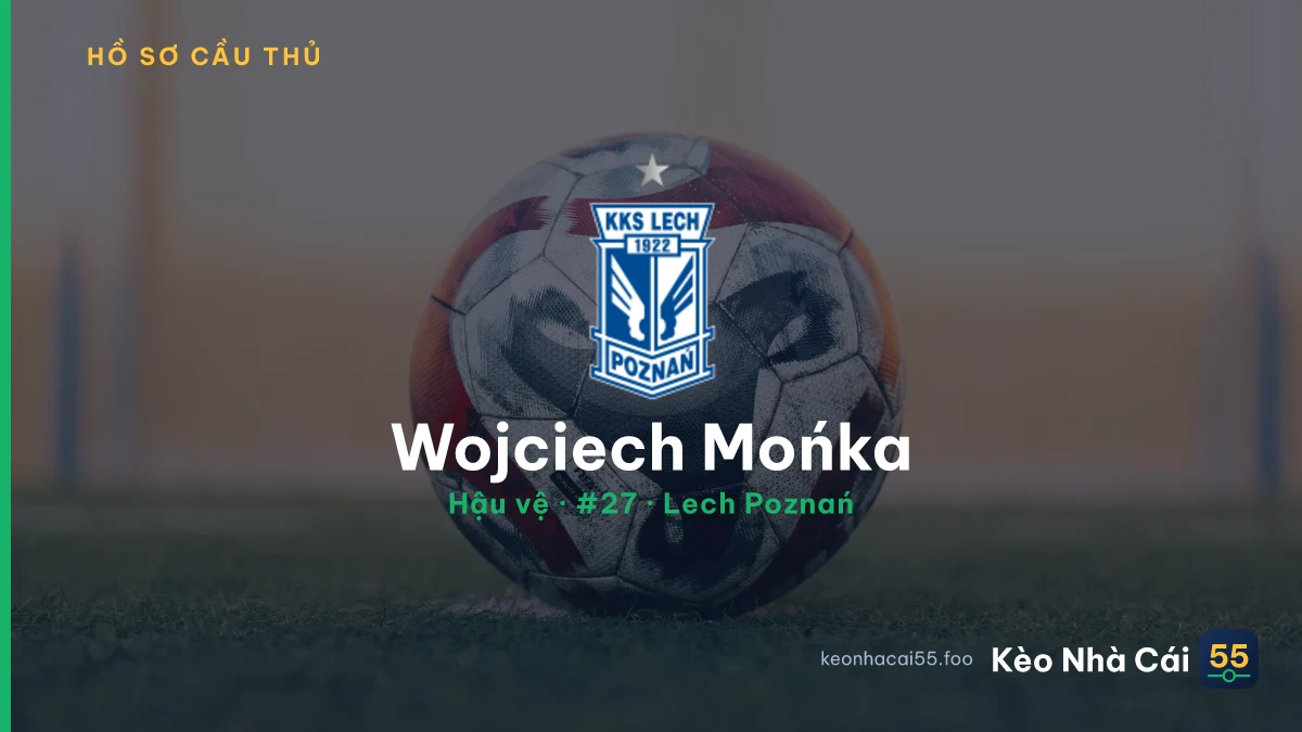 Wojciech Mońka — Lech Poznań