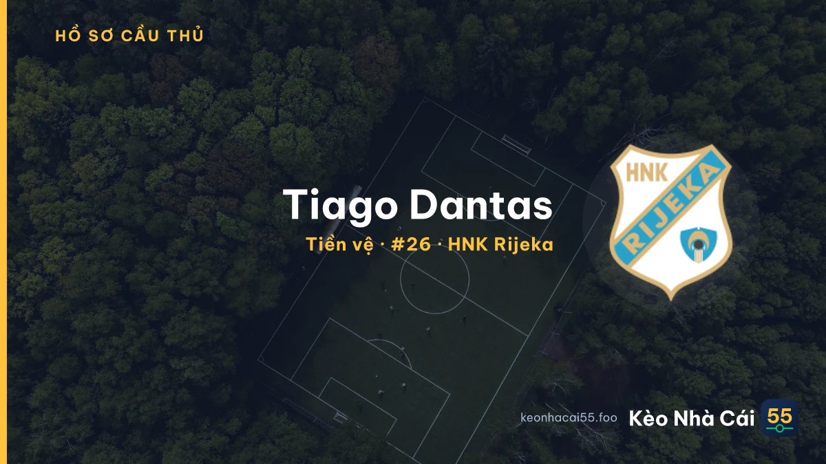 Tiago Dantas — HNK Rijeka