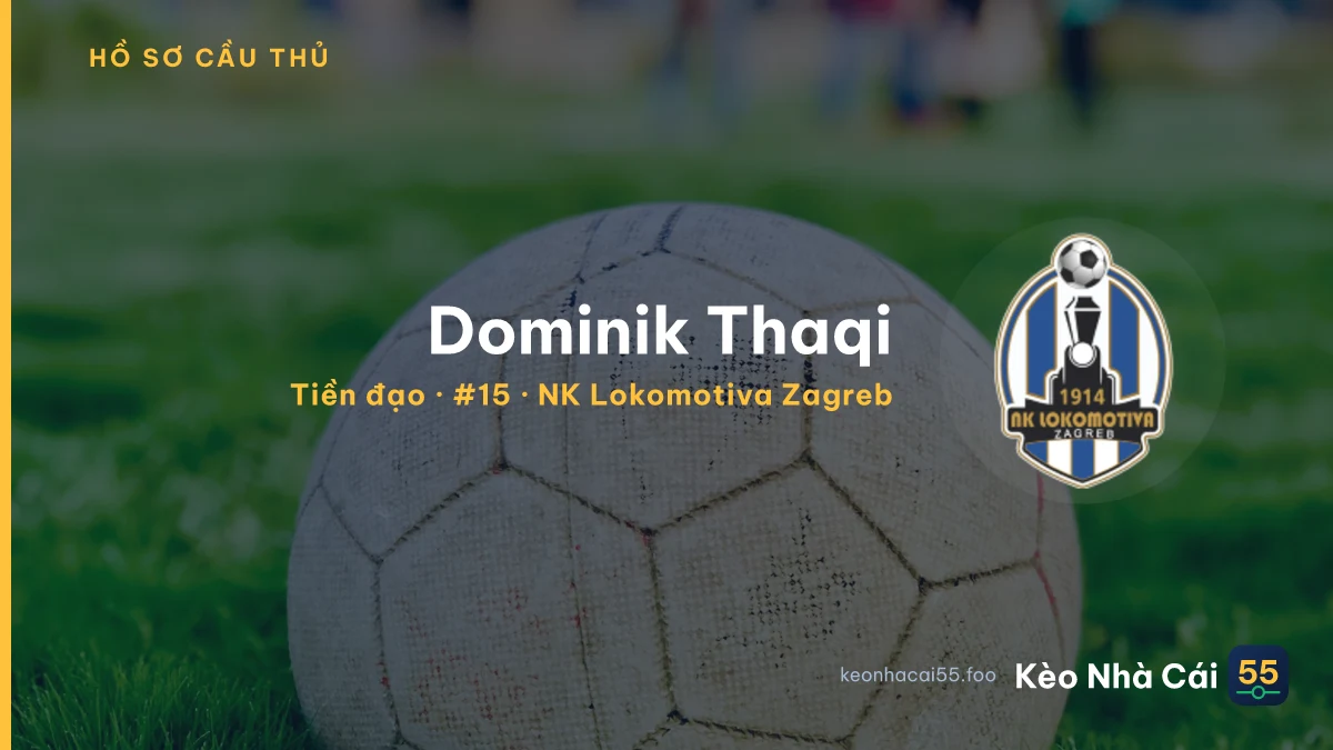 Dominik Thaqi — NK Lokomotiva Zagreb