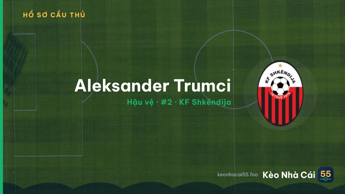 Aleksander Trumci — KF Shkëndija