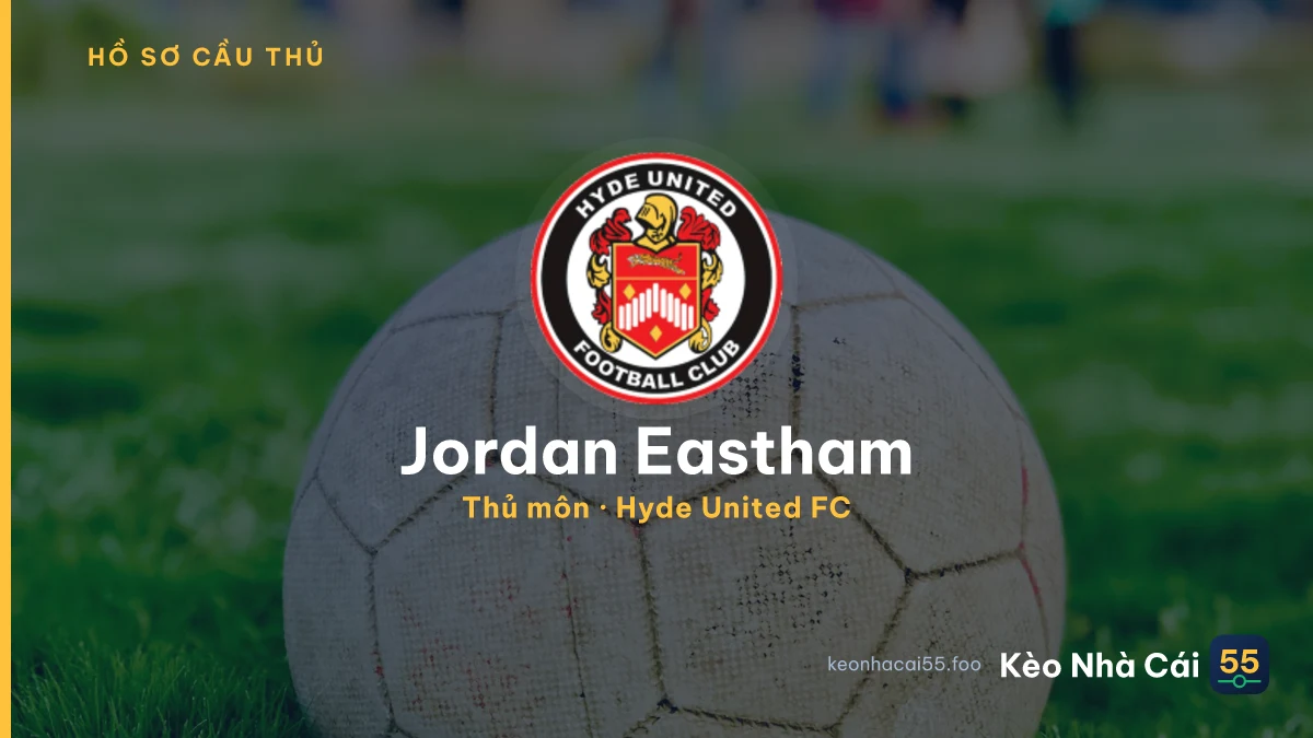 Jordan Eastham — Hyde United FC