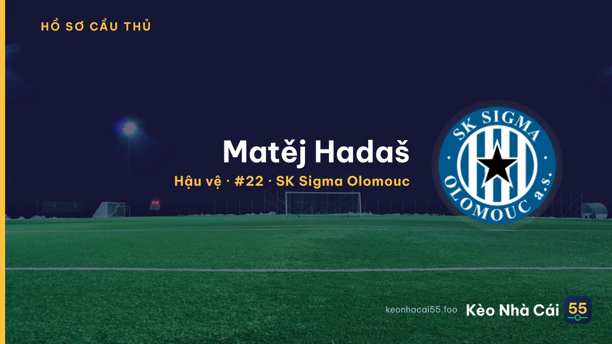 Matěj Hadaš — SK Sigma Olomouc