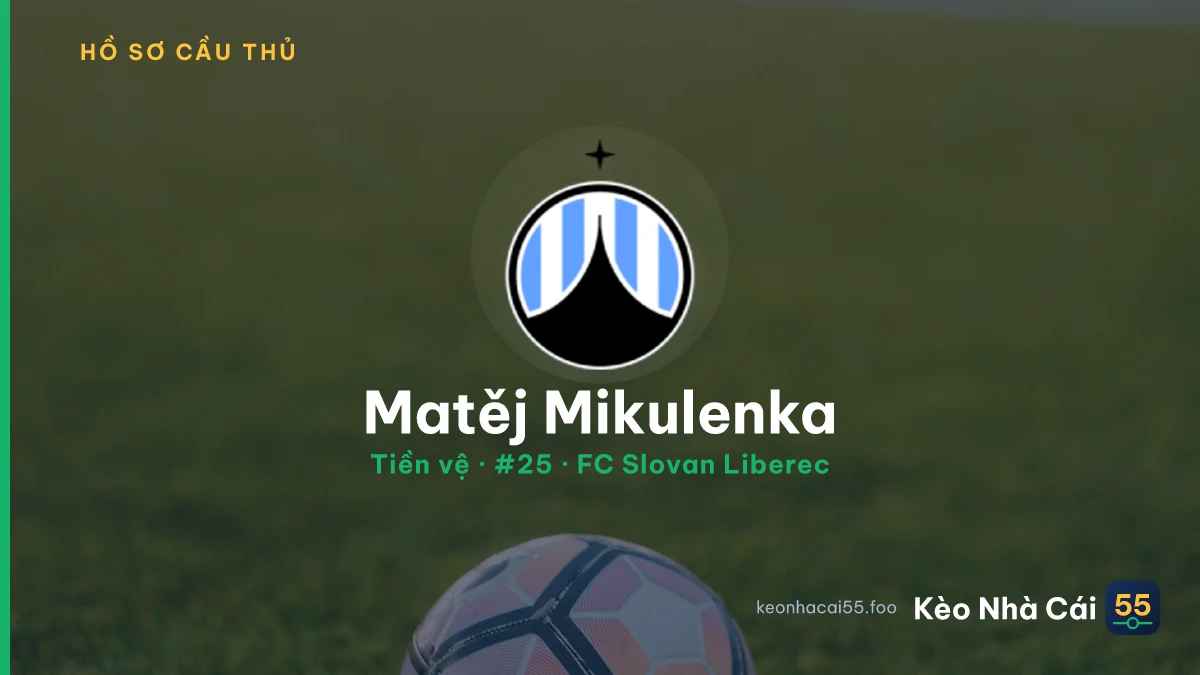 Matěj Mikulenka — FC Slovan Liberec