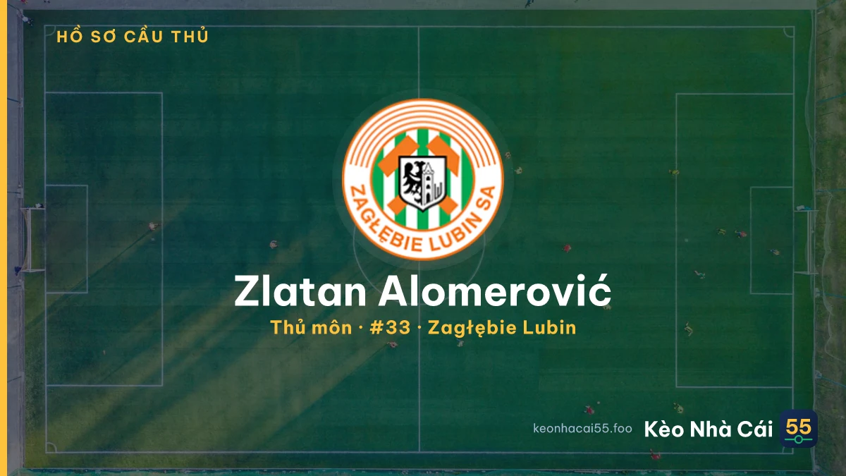 Zlatan Alomerović — Zagłębie Lubin