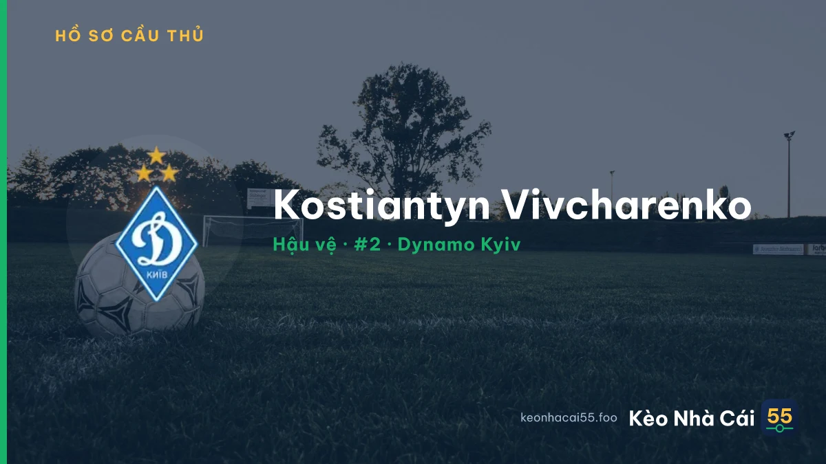 Kostiantyn Vivcharenko — Dynamo Kyiv
