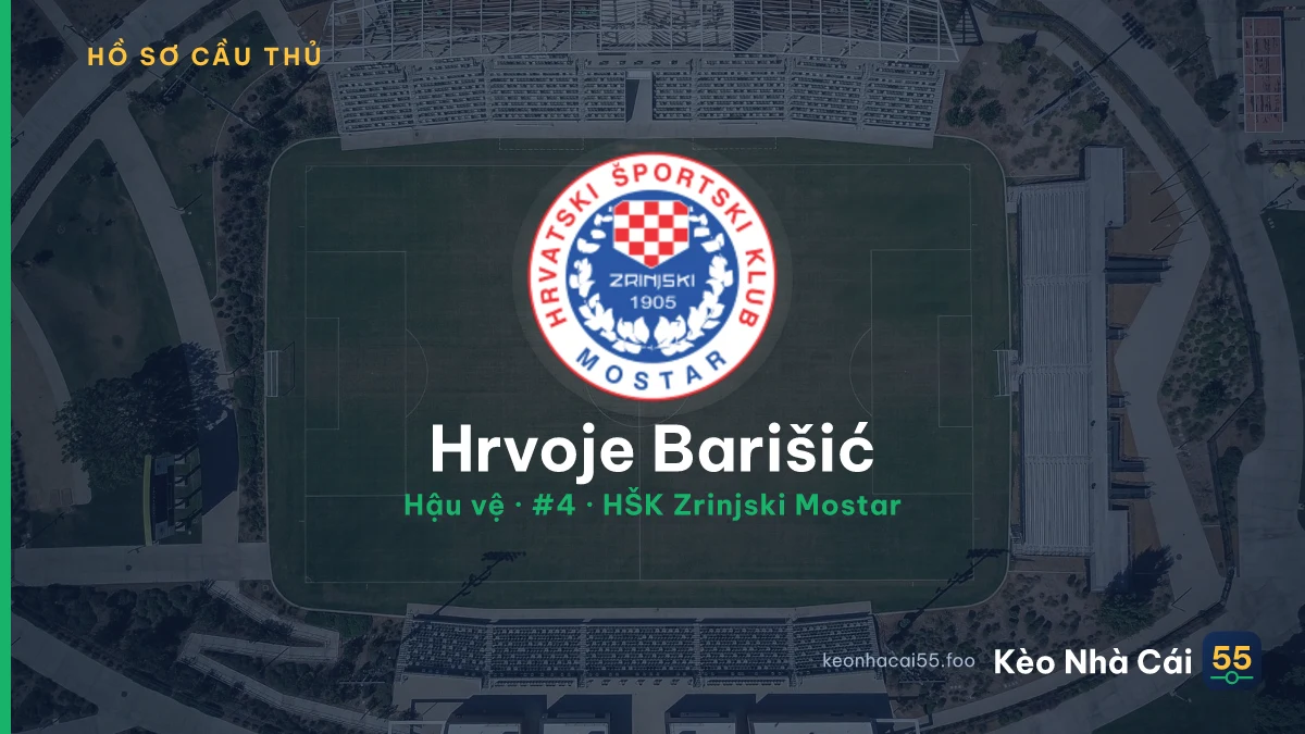 Hrvoje Barišić — HŠK Zrinjski Mostar