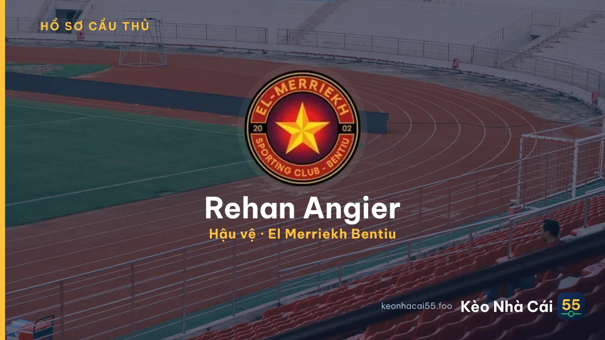 Rehan Angier — El Merriekh Bentiu