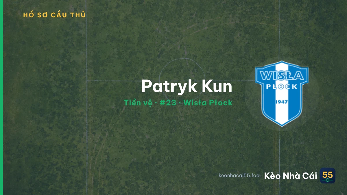 Patryk Kun — Wisła Płock