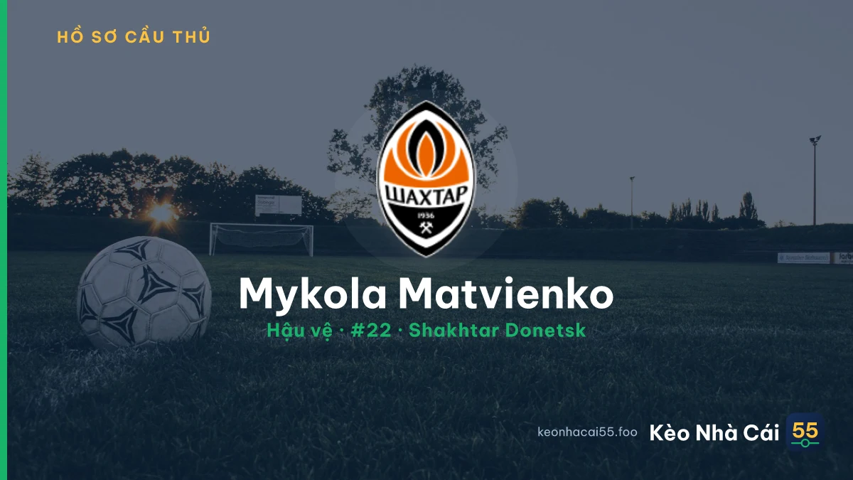 Mykola Matvienko — Shakhtar Donetsk