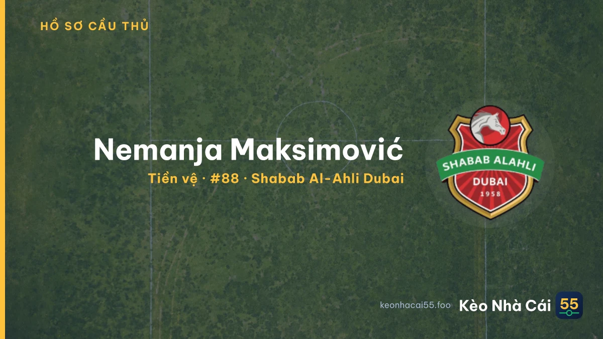 Nemanja Maksimović — Shabab Al-Ahli Dubai