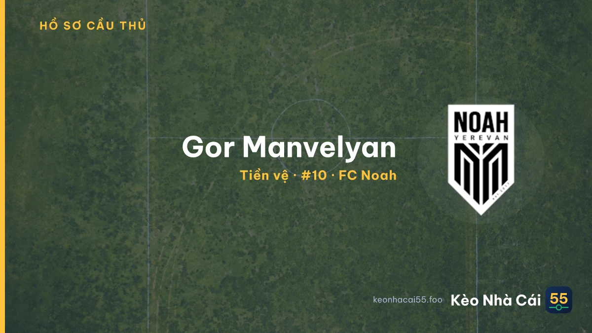 Gor Manvelyan — FC Noah
