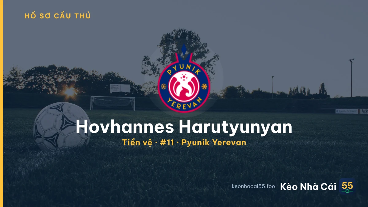 Hovhannes Harutyunyan — Pyunik Yerevan