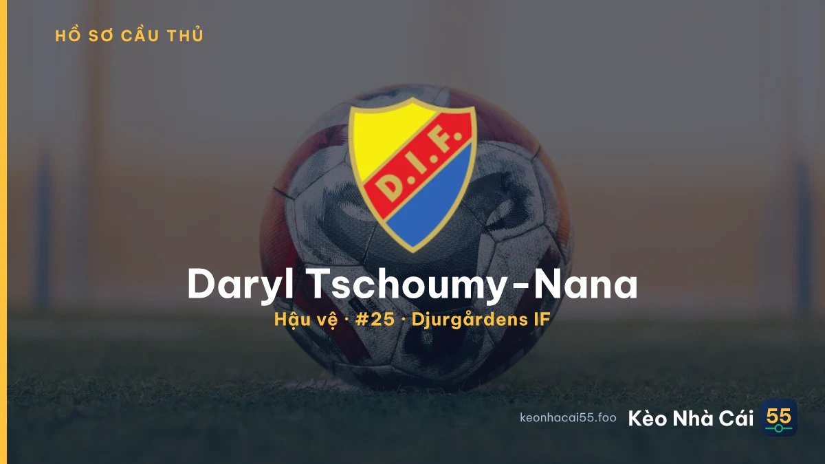 Daryl Tschoumy-Nana — Djurgårdens IF