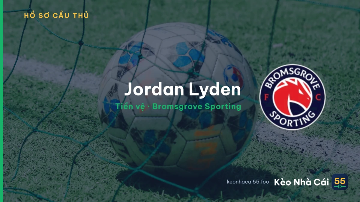 Jordan Lyden — Bromsgrove Sporting