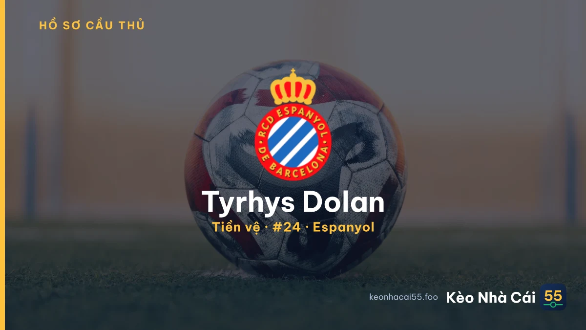 Tyrhys Dolan — Espanyol
