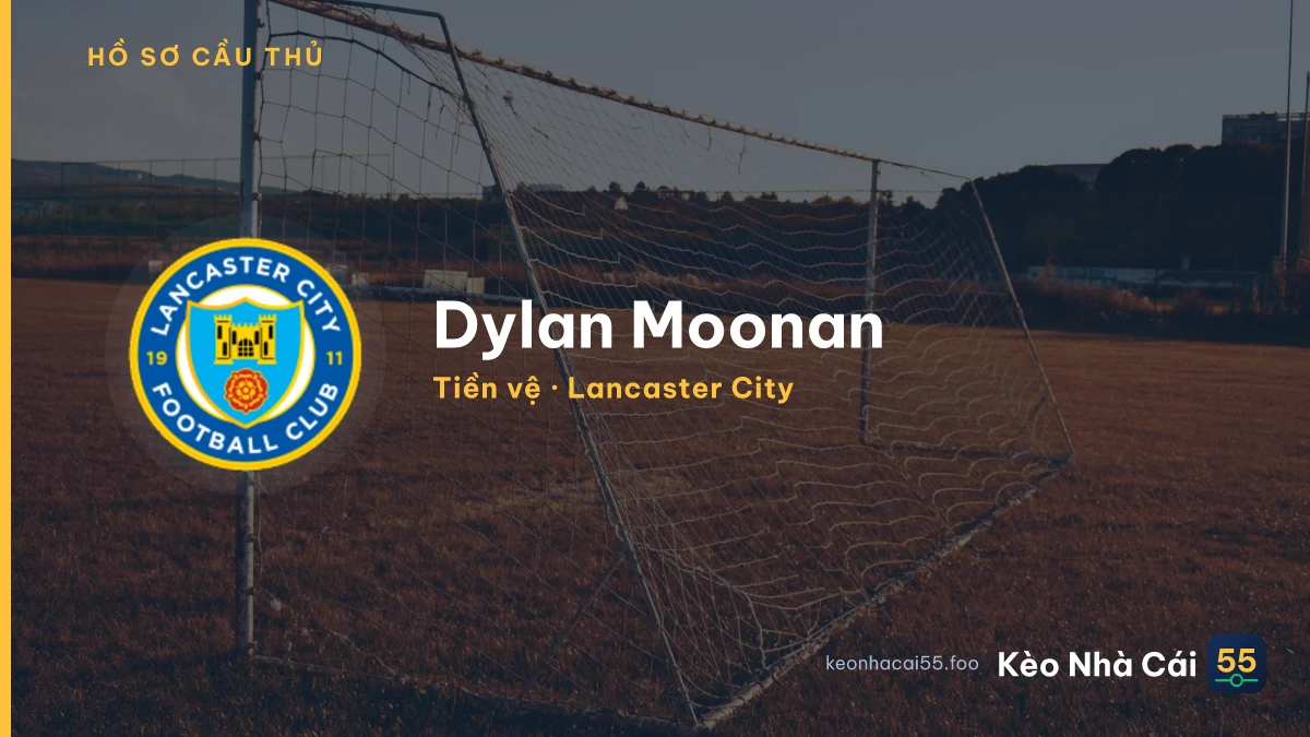Dylan Moonan — Lancaster City