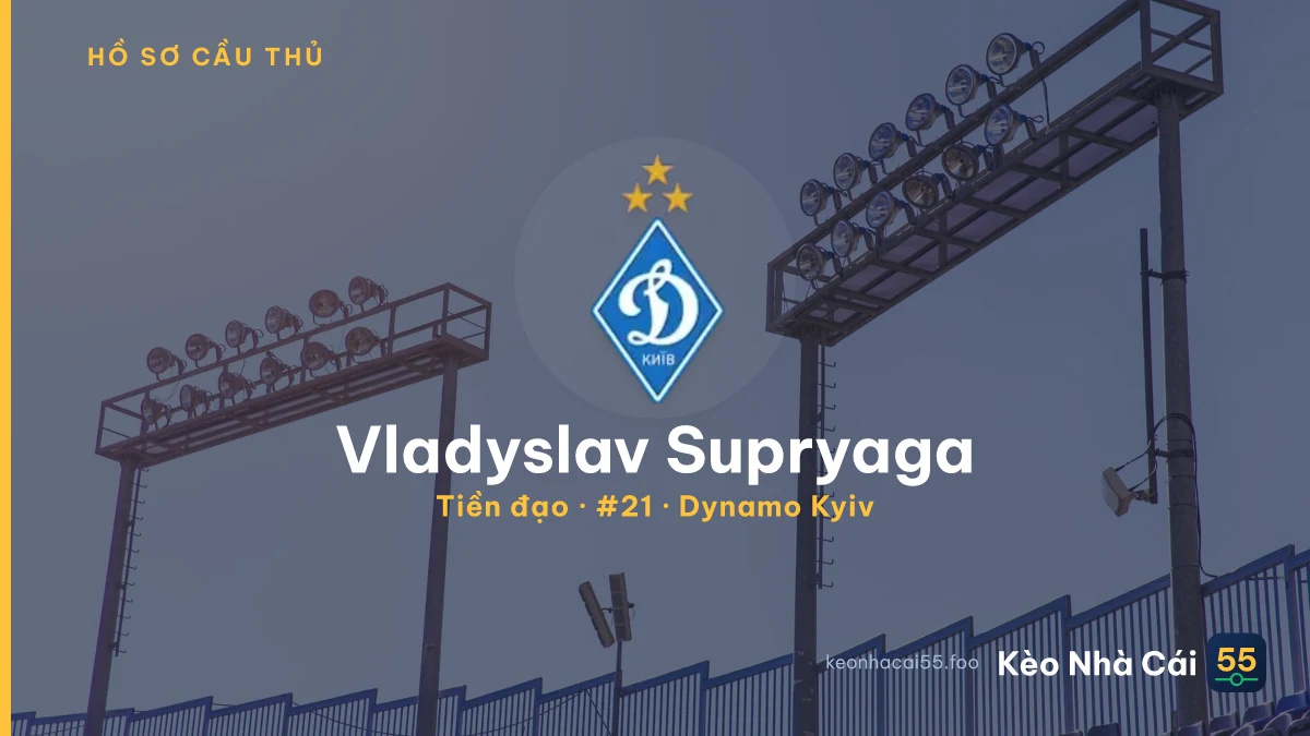 Vladyslav Supryaga — Dynamo Kyiv