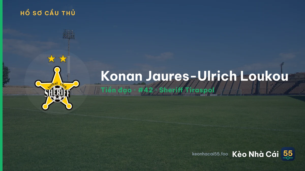Konan Jaures-Ulrich Loukou — Sheriff Tiraspol