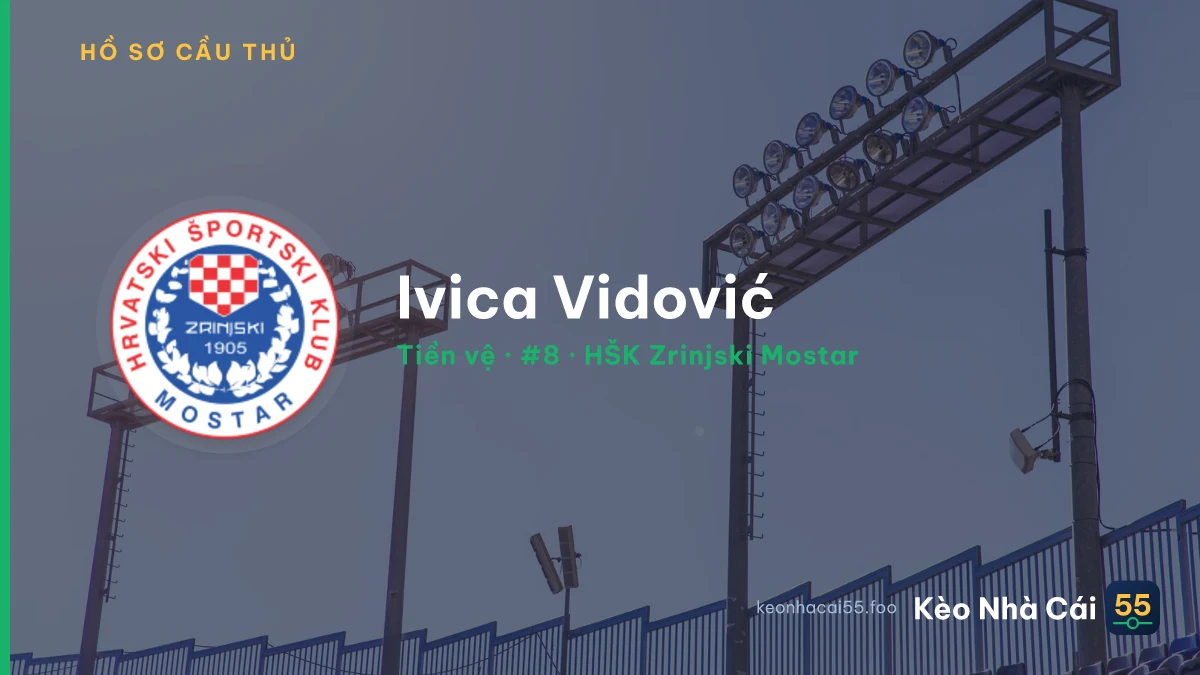 Ivica Vidović — HŠK Zrinjski Mostar