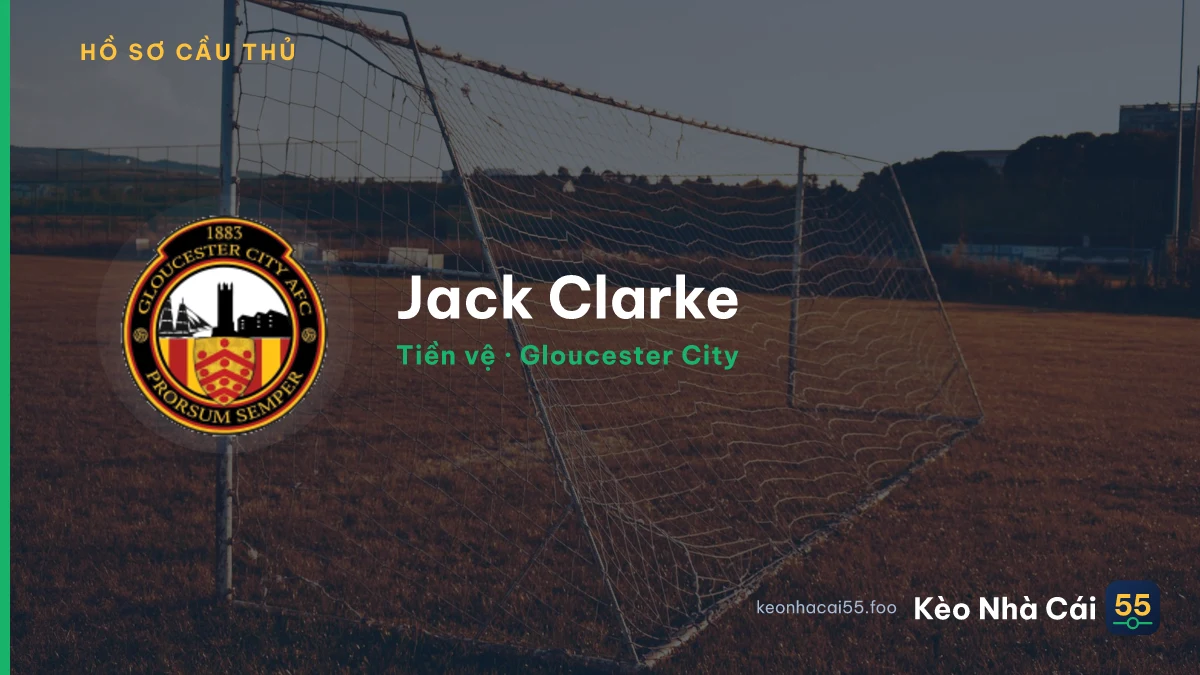 Jack Clarke — Gloucester City